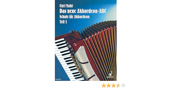Das Neue Akkordeon Abc Leicht Verstandliche Schule Fur Piano Akkordeon Band 1 Akkordeon Amazon De Mahr Curt Bucher Das Neue Akkordeon Abc Leicht Verstandliche Schule Fur Piano Akkordeon Band 1 Akkordeon Amazon De Mahr Curt Bucher