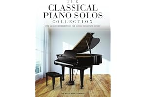 The Classical Piano Solos Collection: 106 Graded Pieces from Baroque to the 20th C. Compiled & Edited by Low/Schumann/Siagian