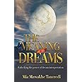 The Meaning Of My Dream: Unlocking The Power Of Dream Interpretation