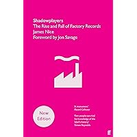 Shadowplayers : Factory Records 1978-81 [DVD] [2006]: Amazon.co.uk