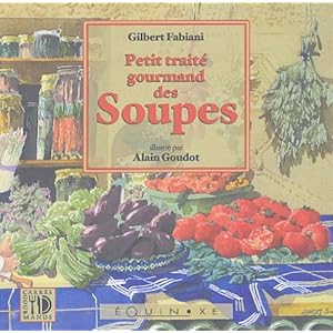 Petit traité gourmand des soupes