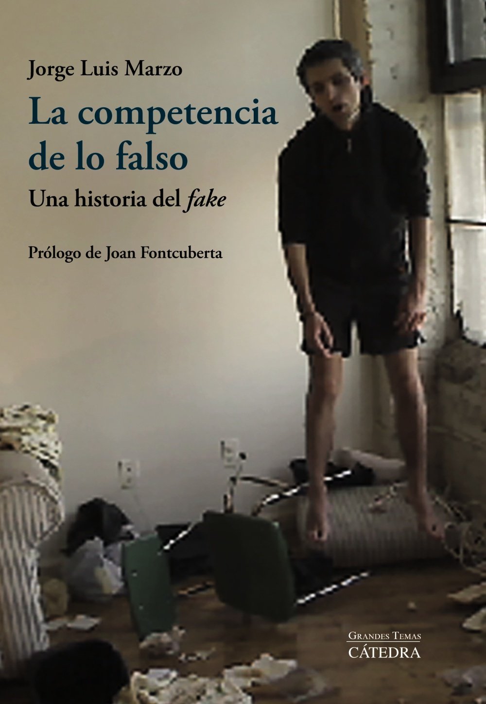 La competencia de lo falso: Una historia del " fake "