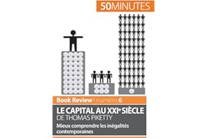 Le capital au XXIe siècle de Thomas Piketty: Mieux comprendre les inégalités contemporaines (Book Review, Band 6)