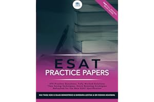 ESAT Practice Papers: 2 Full Original Mock Papers, 270 Questions in the style of the ESAT, Detailed Worked Solutions for Every Question, Engineering and Science Admissions Test, UniAdmissions