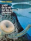 Y a-t-il de la vie sur les autres planètes?