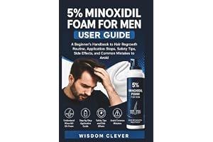 5% Minoxidil Foam for Men User Guide: A Beginner’s Handbook to Hair Regrowth Routine, Application Steps, Safety Tips, Side Effects and Common Mistakes to Avoid