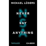 Never Say Anything: Thriller