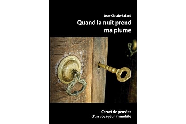Quand la nuit prend ma plume: Recueil de poèmes et réflexions brèves sur la vie