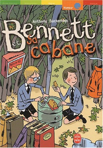 couverture de : Bennett et sa cabane