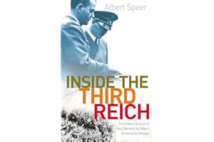 Inside The Third Reich: The Classic Account of Nazi Germany by Hitler's Armaments Minister