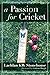 Produktbild A Passion for Cricket: Insights, intrigue and humour in our great game