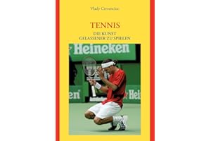 Tennis: Die Kunst gelassener zu spielen