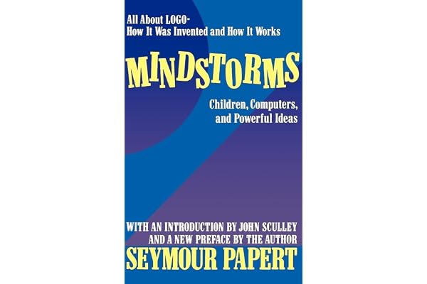 Mindstorms: Children, Computers, And Powerful Ideas