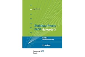 Stahlbau-Praxis nach Eurocode 3: Band 3: Komponentenmethode Bauwerk-Basis-Bibliothek