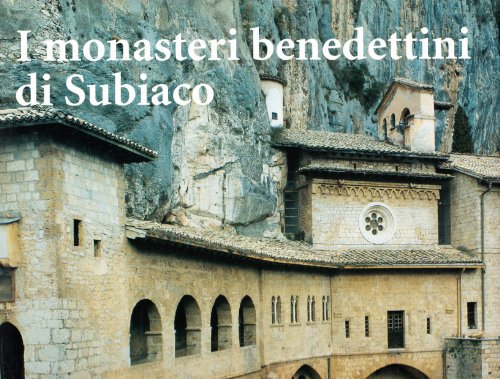 Download Monasteri benedettini di Subiaco Download Monasteri benedettini di Subiaco