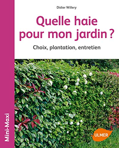 Télécharger Kindle livres à iPad gratuitement Quelle haie pour mon jardin ? Choix, plantation, entretien by author 2841389391 ePub