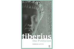 Tiberius the Politician (Roman Imperial Biographies)