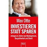 Investieren statt sparen: Anlegen in Zeiten von Niedrigzinsen, Bargeldverbot und Brexit