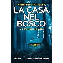 La casa nel bosco : Modglin, Kiersten, Amodio, Marialuisa: Amazon ...