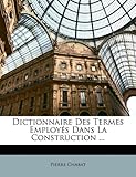 Image de Dictionnaire Des Termes Employes Dans La Construction ...