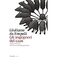Gli ingegneri del caos. Teoria e tecnica dell’Internazionale populista