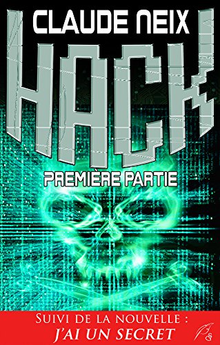 Hack: Première partie