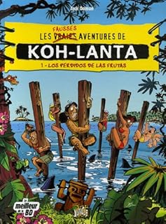 jaquette livre Koh-Lanta, Tome 1 : Los perdidos de Las Frutas