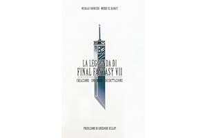 La leggenda di Final Fantasy VII. Creazione, universo, decrittazione