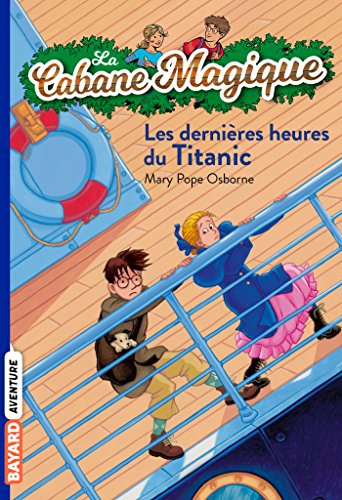 couverture de : Les derni&egrave;res heures sur le Titanic