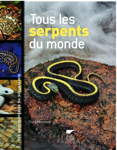 couverture de : Tous les serpents du monde