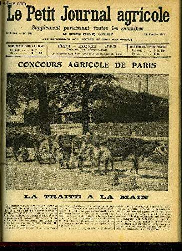 LE PETIT JOURNAL AGRICOLE N° 895 - Concours agricole de Paris ; La traite à la main - Droit rural ; Bails à la ferme - Gale des moutons - Les nouveaux livres - Création de prairies naturelles - Apiculuture ; Choix des espèces à semer - Comment se procur francais