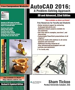 Autocad 2016 A Problem Solving Approach 3d And Advanced 22nd Edition Ebook Prof Sham Tickoo