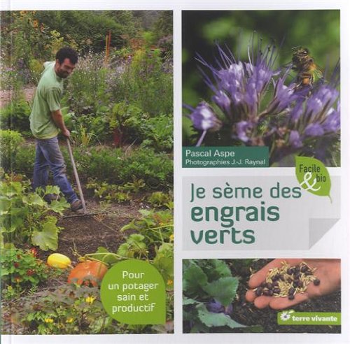 Je sème des engrais verts