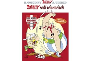 Asterix redt Wienerisch: Der große Mundart-Sammelband