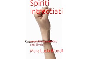 Spiriti intrecciati: amore morte e destino oltre il velo