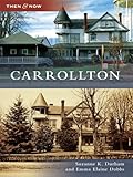 Image de Carrollton (Then and Now) (English Edition)