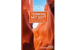 Termine mit Gott 2026: 365 Tage mit der Bibel. Ein kompakter Impuls bringt den Text der ökumenischen Bibellesen auf den Punkt. Der Begleiter für die tägliche Zeit mit Gott.