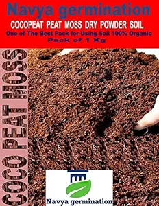 Navya germination Cocopeat Peat Moss Dry Powder 1 Kg One of The Best Pack for Home Plants and Gardening 100% Organic.