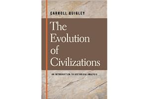 The Evolution of Civilizations An Introduction to Historical Analysis