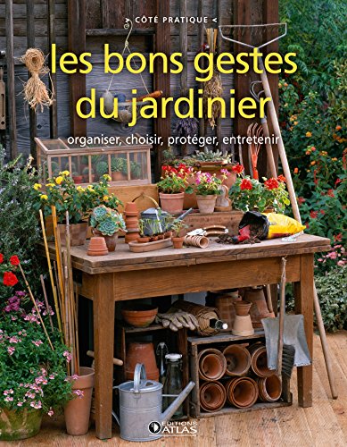 Les  bons gestes du jardinier