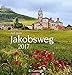 Auf dem Jakobsweg - Kalender 2017: El Camino by 