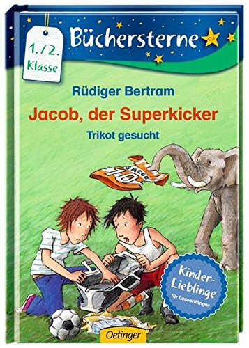 Preisvergleich Produktbild Jacob, der Superkicker. Trikot gesucht (Büchersterne)