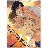 No me enamorare de un egoista (BL)