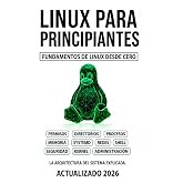 Linux Para Principiantes: Fundamentos de Linux desde cero (Biblioteca de Linux)