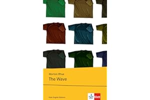The Wave: Schulausgabe für das Niveau B1, ab dem 5. Lernjahr. Ungekürzter englischer Originaltext mit Annotationen (Young Adult Literature: Klett English Editions)