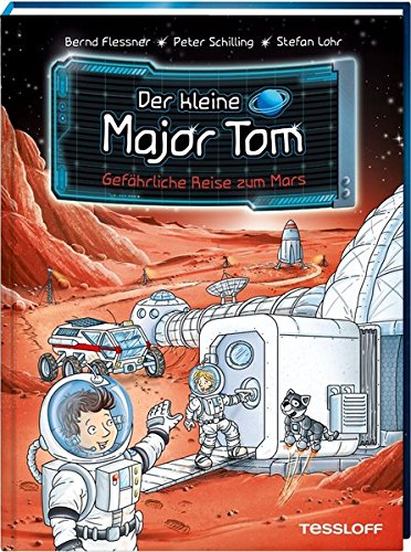 Preisvergleich Produktbild Der kleine Major Tom, Band 5: Gefährliche Reise zum Mars