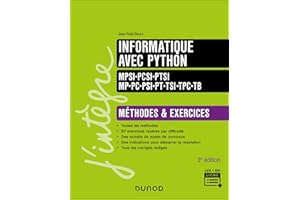 Informatique avec Python - Méthodes et exercices - MPSI-PCSI-PTSI-MP-PC-PSI-PT-TSI-TPC-TB - 3e éd.