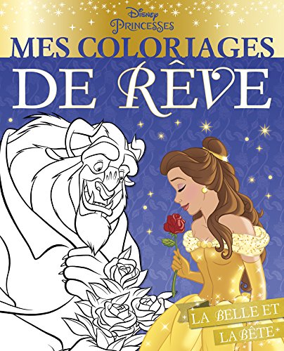 La Belle et la Bête, MES COLORIAGES DE REVE