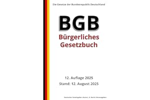Das BGB - Bürgerliches Gesetzbuch, 12. Auflage 2025: Die Gesetze der Bundesrepublik Deutschland