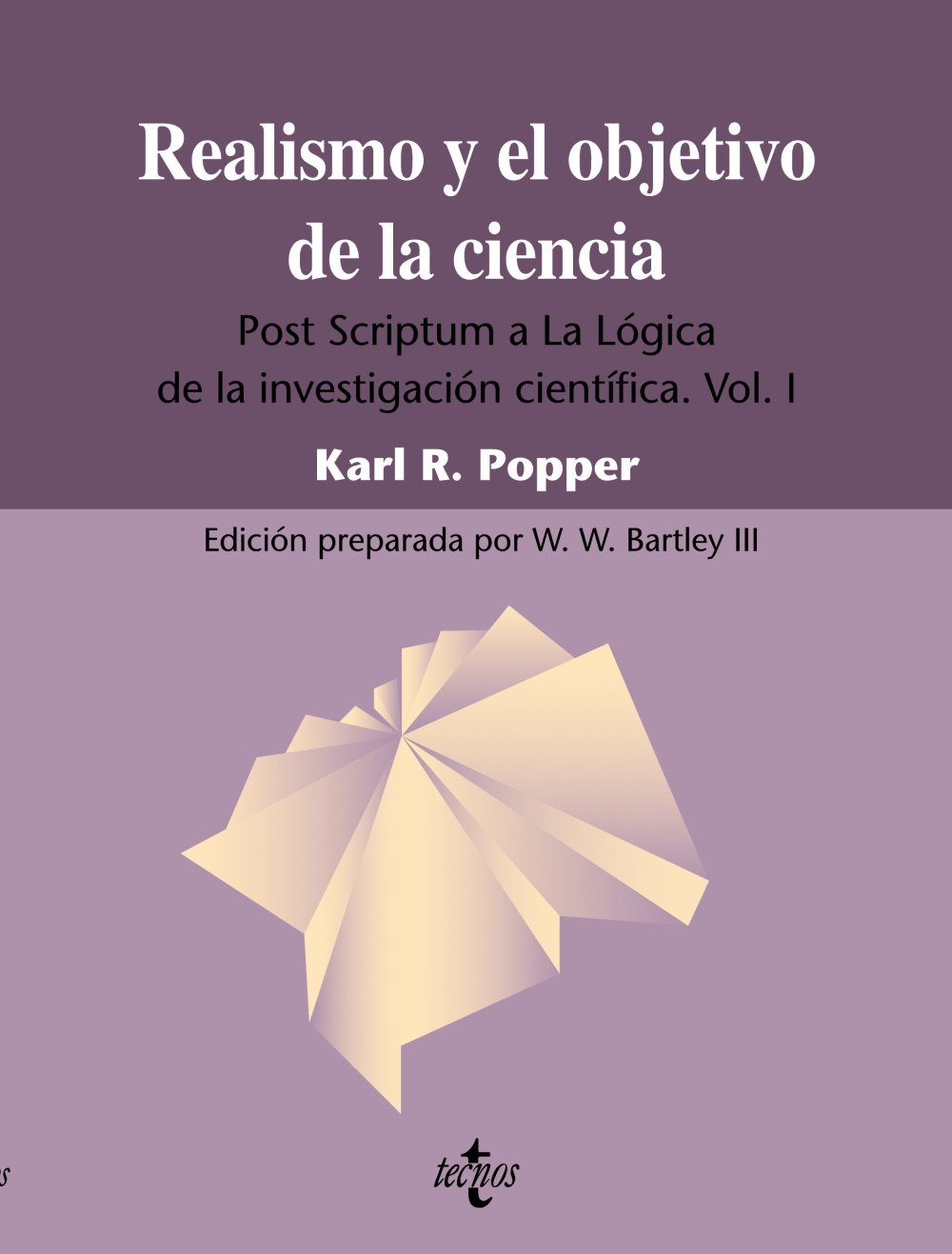 Realismo y el objetivo de la ciencia: Post Scriptum a La lógica de la investigación científica. Vol. I: 2